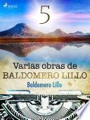 Varias obras de Baldomero Lillo V