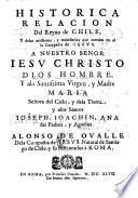 Varias y curiosas noticias del reino de Chile ... Historica relacion del reyno de Chile
