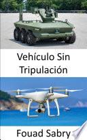 Vehículo Sin Tripulación