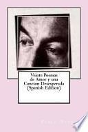 Veinte Poemas de Amor y una Cancion Desesperada