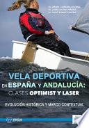 Vela deportiva en España y Andalucía: clases Optimist y Laser
