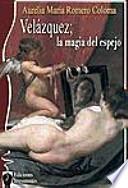 Velázquez : la magia del espejo