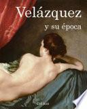 Velázquez y su época