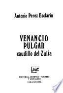 Venancio Pulgar, caudillo del Zulia