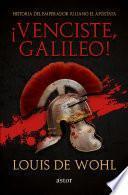 «¡Venciste, Galileo!»