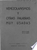 Venezolanismos y otras palabras muy usadas