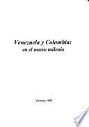Venezuela y Colombia en el nuevo milenio