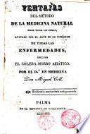 Ventajas del método de la medicina natural sobre todos los demás,avivado por el arte en la curación de todas las enfermedades,incluso el cólera-morbo asiático
