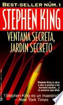 Ventana Secreta, Jardin Secreto
