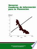 Veracruz. Cuaderno de Información para la planeación