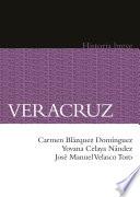 Veracruz. Historia breve