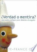Verdad o mentira?