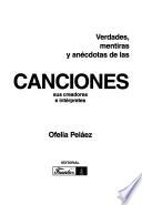 Verdades, mentiras y anécdotas de las canciones