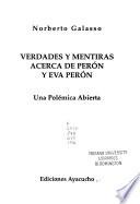 Verdades y mentiras acerca de Perón y Eva Perón
