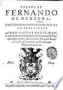 Versos de Fernando De Herrera. Emendados i diuidos por el en tres libros ..