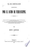 Vía de comunicación interoceánica por el Istmo de Tehuantepec