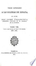 Viage literario á las iglesias de España: Segorbe. Xátiva y Peñiscola. 1806