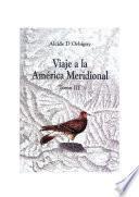 Viaje a la América Meridional. Tomo III
