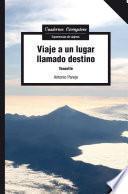 Viaje a un lugar llamado destino