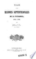 Viaje en las rejiones septentroinales de la Patagonia 1862-1863