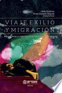 Viaje, exilio y migración: una mirada desde la literatura, la cultura y los espacios sociales Comercial