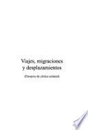 Viajes, migraciones y desplazamientos