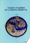 Viajes y viajeros en la España medieval