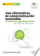 Vías alternativas de comercialización sostenible de productos agroalimentarios del Valle de Almanzora