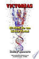 VICTORIAS - El ADN de un Líder Total