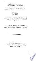 Vida de Don Juan Josef Navarro, primer Marqués de la Victoria