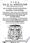 Vida de fr. Bartolome de los Martires arcobispo de Braga