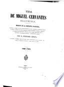 Vida de Miguel Cervantes Saavedra. Edicion de la Imprenta Nacional, recopilada y añadida con datos de grande importancia para la historia de Cervantes, hallados en Sevilla. Extracto de nuevos documentos inéditos encontrados en Simancas acerca de las comisiones de Cervantes en Andalucia; con una noticia bibliográfica de las principales y mas curiosas ediciones y traducciones del Quijote ... é ilustrada con nueve láminas en cobre grabadas ... por Vallejo, facsímiles de Cervantes, etc. (Juicio crítico ó Análisis del Quijote, por ... D. Vicente de los Rios.).