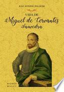Vida de Miguel de Cervantes Saavedra