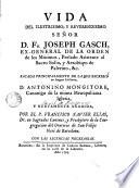 Vida del Ilustrisimo y Reverendisimo Señor D. Fr. Josep Gasch, ex-general de la Orden de los Minimos ...