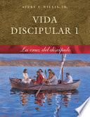 Vida Discipular 1: La Cruz del Discípulo