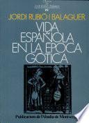 Vida española en la época gótica