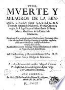 Vida, muerte y milagros de la bendita virgen sor Catharina Thomasa, natural de Mallorca ...