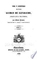Vida y adventuras del pícaro Guzman de Alfarache