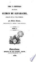 Vida y aventures del picaro Guzmán Alfarache, 1