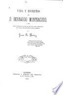 Vida y escritos de D. Bernardo Monteagudo