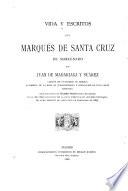 Vida y escritos del Marqués de Santa Cruz de Marcenado