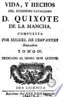 Vida, Y Hechos Del Ingenioso Cavallero D. Quixote De La Mancha