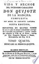 Vida, y hechos del ingenioso cavallero Don Quixote de la Mancha ... Nueva ediccion sic , corregida, e ilustrada, etc