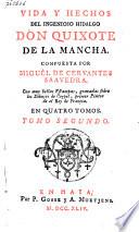 Vida y hechos del ingenioso hidalgo Don Quixote de la Mancha