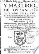 Vida, y martirio de los Santos Patronos de la ciudad de Pamplona San Saturnino y San Fermin
