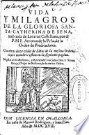 Vida y milagros de la gloriosa Santa Catherina de Sena