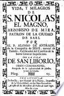 Vida y milagros de San Nicolas el Magno, arzobispo de Mira, patron de la ciudad de Bari