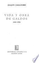 Vida y obra de Galdós (1843-1920)