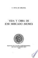 Vida y obra de José Mercado (Momo)