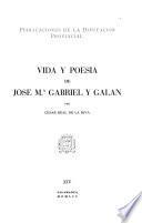 Vida y poesía de José M.a Gabriel y Galán